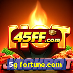 5g fortune.com